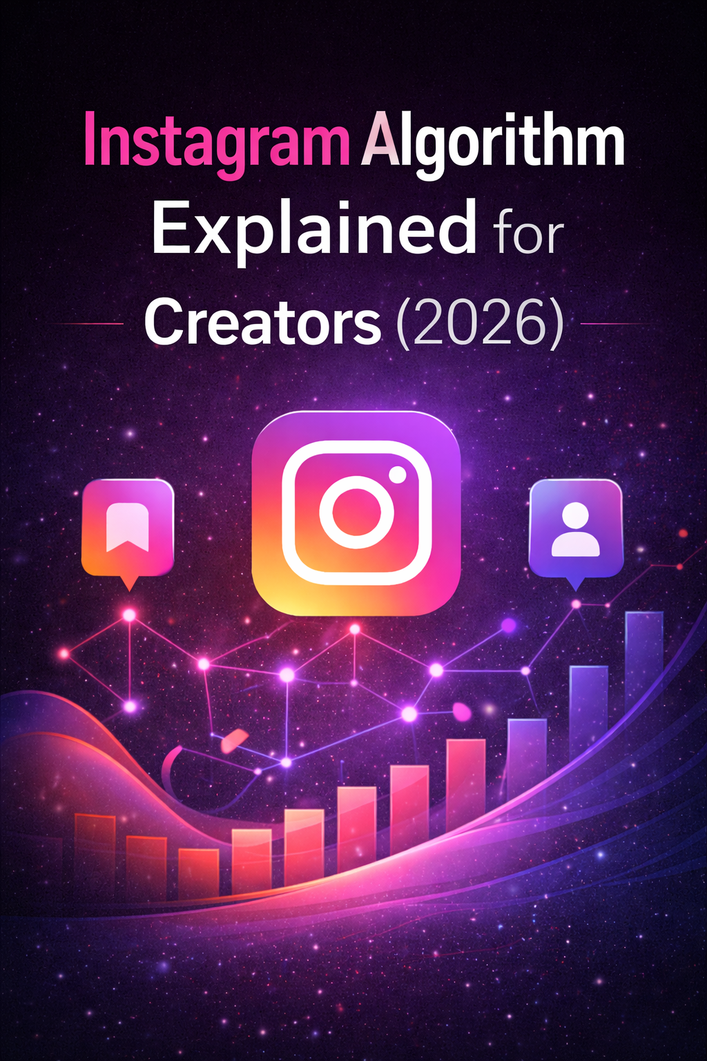 Instagram Algorithm Explained for Creators (2026)